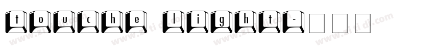 touche light字体转换